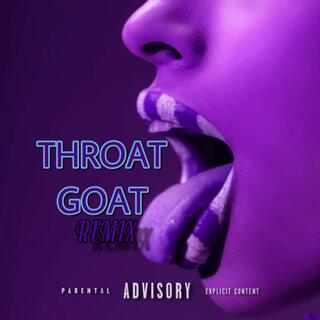 THROAT GOAT (REMIX)