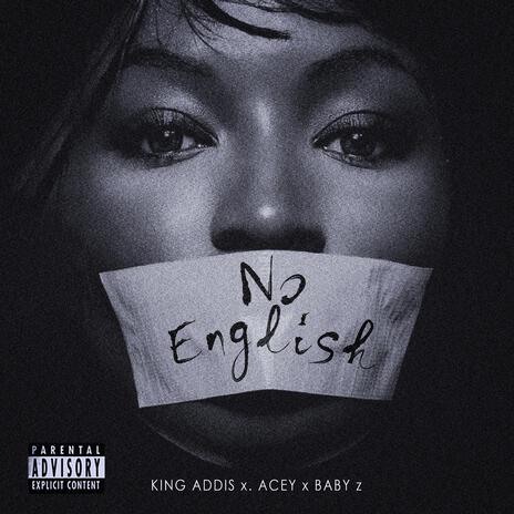 No English ft. acey & baby z | Boomplay Music