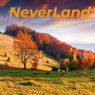 NeverLand lyrics | Boomplay Music