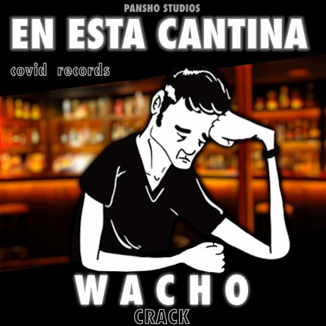 En Esta Cantina ft. Wacho Crack | Boomplay Music