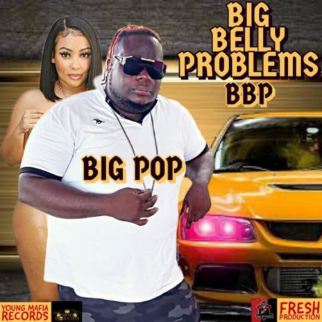 Big Belly Problems | Boomplay Music