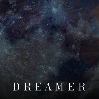 Dreamer lyrics | Boomplay Music