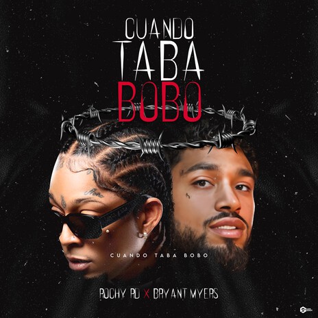 Cuando Taba Bobo ft. Bryant Myers | Boomplay Music