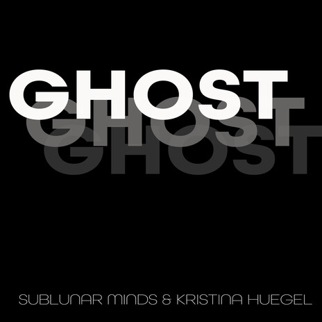 Ghost ft. Kristina Huegel | Boomplay Music