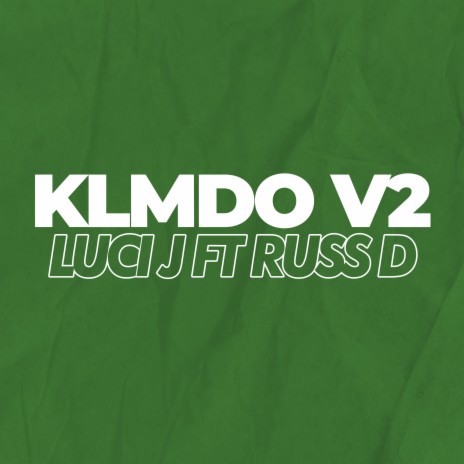 Klmdo, Vol. 2 ft. Russ D | Boomplay Music