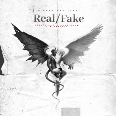 Real Or Fake ft. Dabbin' Don & Devon Antonio