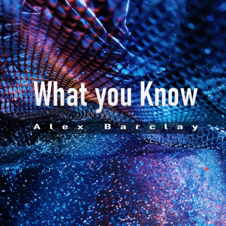 What You Know | Boomplay Music