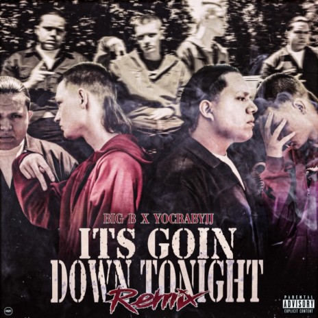It's Goin' Down Tonight (Remix) ft. Yocbabyjj | Boomplay Music
