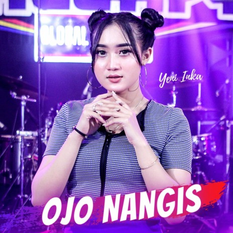 Ojo Nangis | Boomplay Music