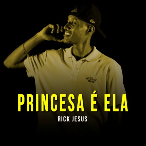 Princesa É Ela | Boomplay Music