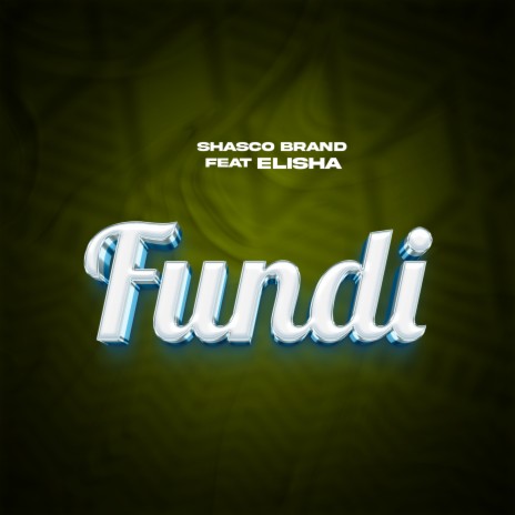 Fundi ft. Elisha | Boomplay Music