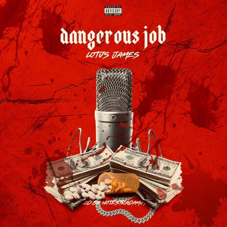 Dangerous Job | Boomplay Music