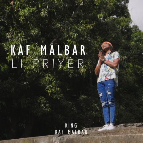 Li Priyèr (King Kaf Malbar) | Boomplay Music