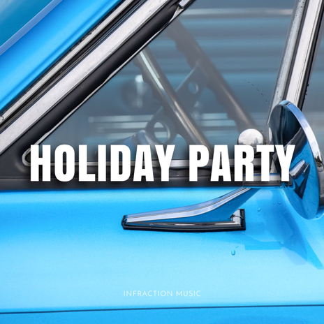 Holiday Party | Boomplay Music