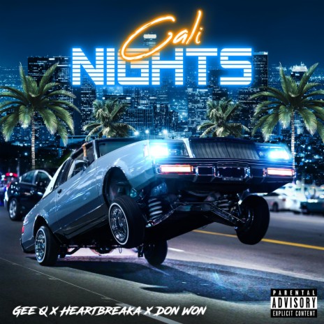 Cali Nights ft. Heartbreaka & Don Won | Boomplay Music