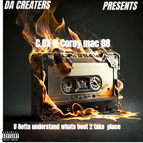 WHATS BOUT 2 TAKE PLACE ft. Corey Mac88