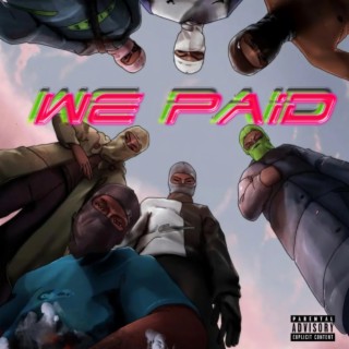 We paid