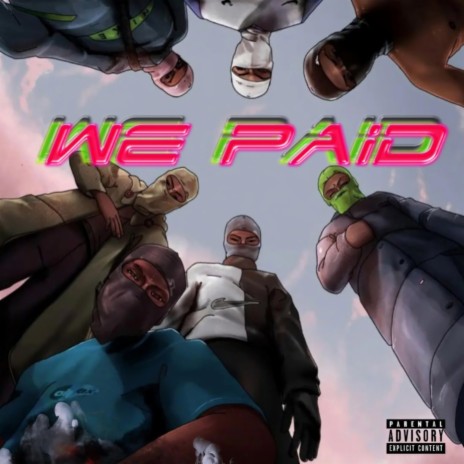 We paid ft. 4eva sbk | Boomplay Music