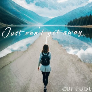 Just Can't Get Away (extended edition) lyrics | Boomplay Music
