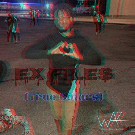 Ex Files (True Colors) ft. Juicegod | Boomplay Music