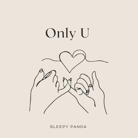 Only U | Boomplay Music