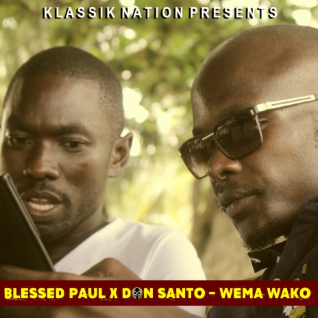 Wema Wako ft. Don Santo | Boomplay Music