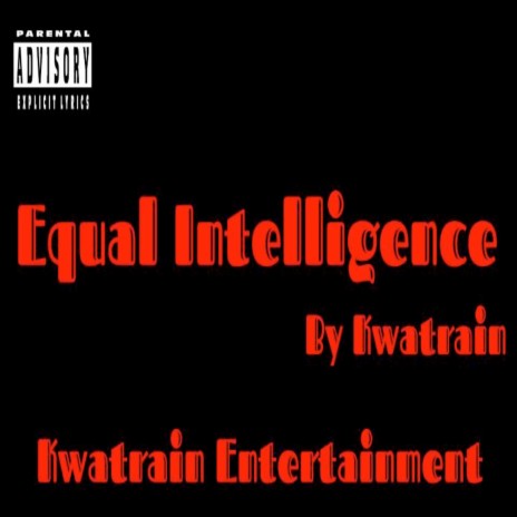 Equal Intelligence | Boomplay Music