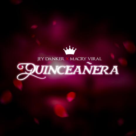 Quinceañera ft. Macry Viral | Boomplay Music