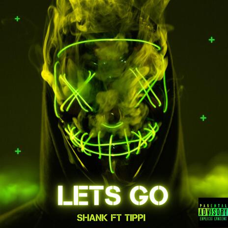 Lets Go ft. Tippi | Boomplay Music