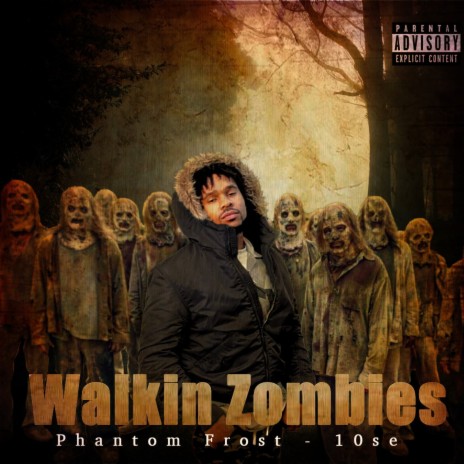 Walkin Zombies ft. 10se | Boomplay Music