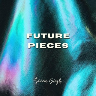 Future Pieces