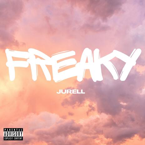 Freaky | Boomplay Music