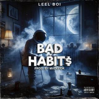 Bad Habit$ lyrics | Boomplay Music