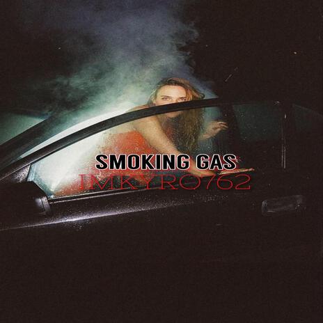 Smokin Gas | Boomplay Music