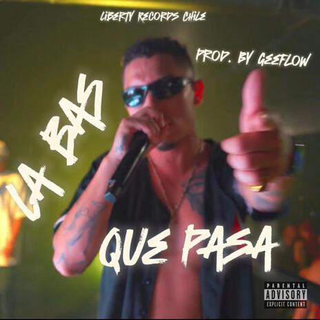 QUEPASA ft. GeeFlowCL | Boomplay Music