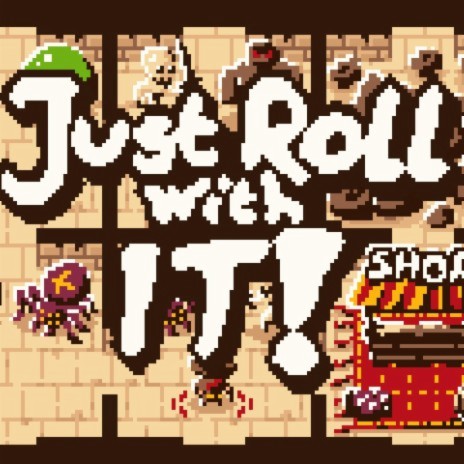 Just Roll With It! Town Theme (Original Soundtrack)