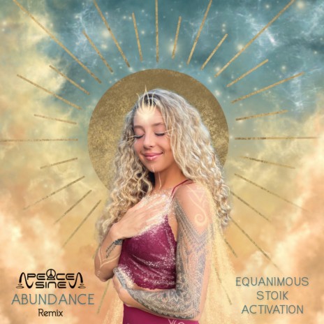 Abundance (Peace Sine Remix) ft. Stoik, Activation & Peace Sine | Boomplay Music