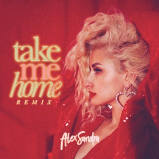 Take Me Home (Remix) lyrics | Boomplay Music