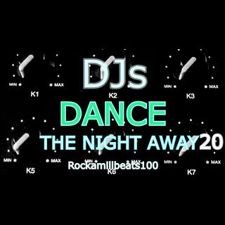 DJs DANCE THE NIGHT AWAY 20