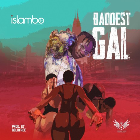 BADDEST GAL | Boomplay Music