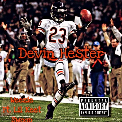 Devin Hester ft. Lil Keet & Swoop | Boomplay Music