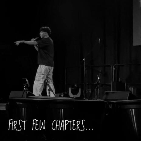 First Few Chapters | Boomplay Music