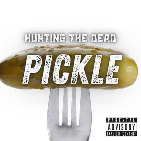 Pickle | Boomplay Music