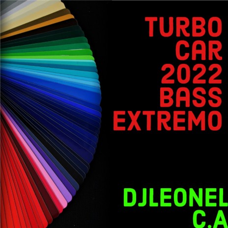 Turbo Car 2022 Bass Extremo | Boomplay Music