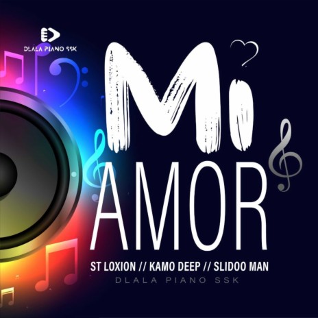 Mi Amor ft. Kamo Deep & Slidoo Man