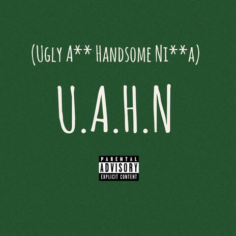 U.A.H.N | Boomplay Music