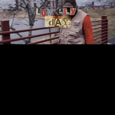 Lovely Day | Boomplay Music
