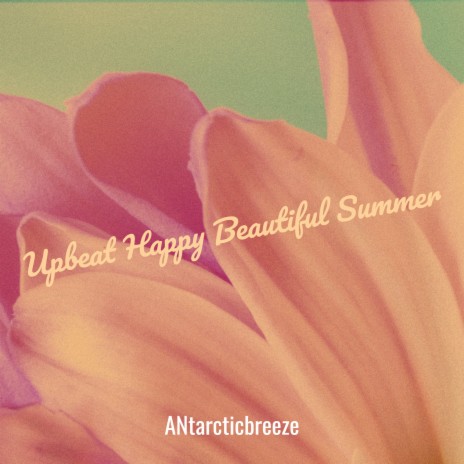 Upbeat Happy Beautiful Summer | Boomplay Music