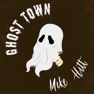 Ghost Town