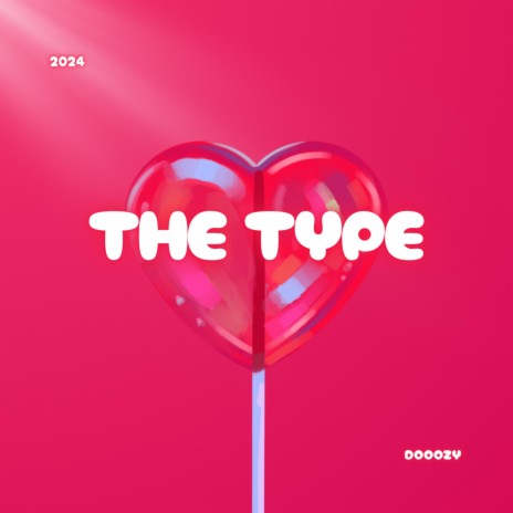 The Type | Boomplay Music